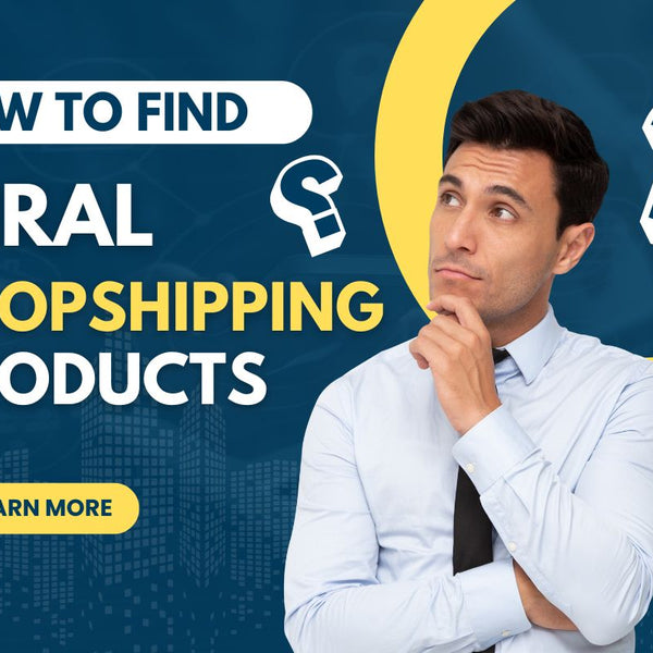 Unleash the Power of Viral Products: A Step-by-Step Guide to Finding Dropshipping Success