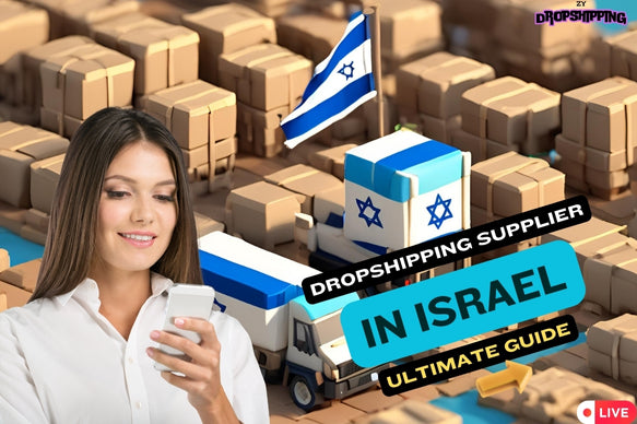 The Ultimate Guide to Drop-Ship Products and Drop shipping Suppliers in Israel