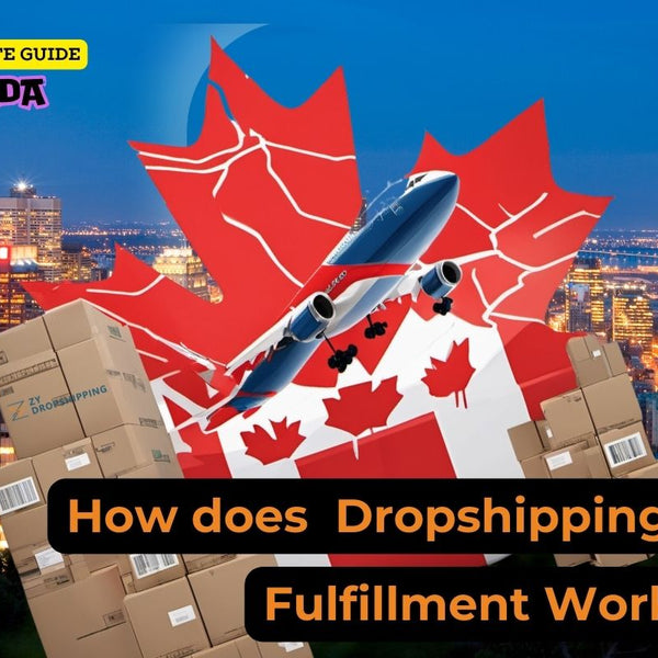 Mastering Dropshipping Fulfillment: Key Strategies for E-commerce Success in Canada